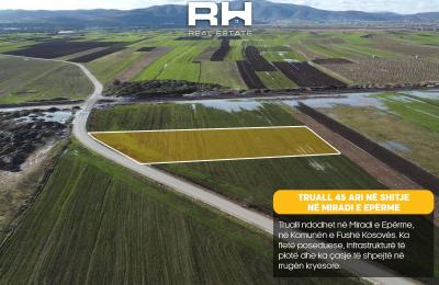 Truall 45 ari në SHITJE në Miradi e Epërme, Fushë Kosovë