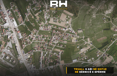 Truall 5 ari në SHITJE në Bërnicë e Epërme